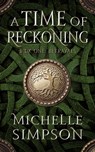 A Time of Reckoning: Book One Betrayals - Michelle Simpson - 9798201001339