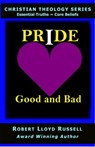 Pride: Good and Bad - Robert Lloyd Russell - 9798201002053