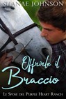 Offrirle il Braccio - Shanae Johnson ; Valentina Giglio - 9798201003067