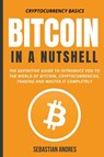 Bitcoin in a Nutshell - Sebastian Andres - 9798201010263