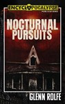 Nocturnal Pursuits - Glenn Rolfe - 9798201011505