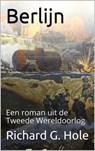 Berlijn - Richard G. Hole - 9798201013004