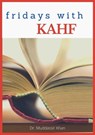 Fridays With Kahf - Dr. Muddassir Khan - 9798201018924