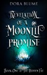 Revelation of a Moonlit Promise - Dora Blume - 9798201025595