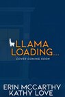 The Good, The Dead, The Llama - Kathy Love ; Erin McCarthy - 9798201031565
