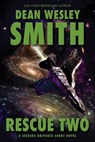 Rescue Two: A Seeders Universe Short Novel - Dean Wesley Smith - 9798201044077