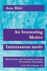 An Interesting Motive / Interesantan motiv - BILIC,  Ana - 9798201065263
