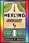 Your Healing Journey - Charles Michael Powers - 9798201075163