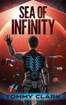 Sea of Infinity - Tommy Clark - 9798201088477
