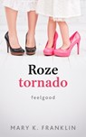 Roze Tornado - Mary K. Franklin - 9798201096854