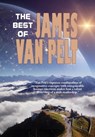 The Best of James Van Pelt - James Van Pelt - 9798201113841