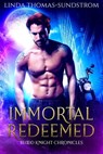 Immortal Redeemed - Linda Thomas-Sundstrom - 9798201117061