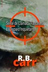 Señal de Llamada Fantasma: El Disparo Inquietante - R.B. Carr - 9798201122102