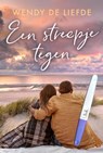 Een streepje tegen - Wendy de Liefde - 9798201134877