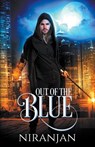 Out of the Blue - K,  Niranjan - 9798201136130