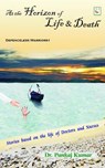 At the Horizon of Life & Death - Pankaj Kumar - 9798201140656
