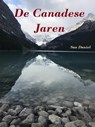 De Canadese Jaren - San Daniel - 9798201147020