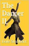 The Dancer II - Dale Stubbart - 9798201151201