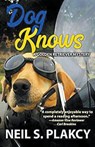 Dog Knows (Golden Retriever Mysteries Book 9) - Neil Plakcy - 9798201178246