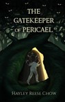 The Gatekeeper of Pericael - Hayley Reese Chow - 9798201204556