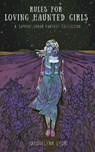 Rules for Loving Haunted Girls: A Sapphic Urban Fantasy Collection - Jacquelynn Lyon - 9798201209186