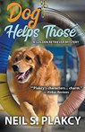 Dog Helps Those (Golden Retriever Mysteries Book 3) - Neil Plakcy - 9798201211820
