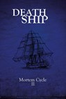 Death Ship - C. Marry Hultman ; David Green ; E.L. Giles ; Tim Mendees ; Peter J. Foote ; S.O. Green ; Stephen Johnson ; Clint Foster ; G. Allen Wilbanks ; Jonathan Inbody - 9798201220655