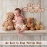 Babies and Their Stuffies, An Easy to Read Picture Book - Melissa C. Huff - 9798201222345