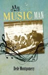 My Music Man - Dede Montgomery - 9798201226121