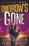Tomorrow's Gone Season 1 - PLATT,  Sean ; Wright, David W - 9798201228002