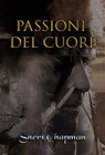 Passioni del Cuore - Sheri Chapman - 9798201229054