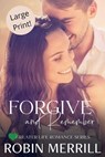 Forgive and Remember - Robin Merrill - 9798201232979