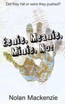 Eenie, Meanie, Minie, No! - Nolan MacKenzie - 9798201234775