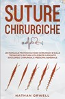 Suture Chirurgiche - Nathan Orwell - 9798201240578