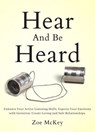 Hear and Be Heard - Zoe McKey - 9798201246143