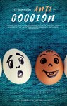 El último libro anti-cocción: "Cocinar" sin sentido con un hervidor electrico, tostador, horno, microondas y co. - para trabajadores, perezosos, sin talento y estudiantes - Mattis Lundqvist - 9798201246761