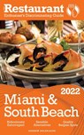 2022 Miami & South Beach - The Restaurant Enthusiast’s Discriminating Guide - Andrew Delaplaine - 9798201248086
