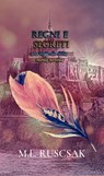 Regni e Segreti - M.L. Ruscsak - 9798201248413