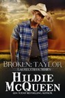 Broken: Taylor - Hildie McQueen - 9798201252052
