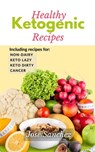 100 Healthy Ketogenic Recipes - Jose Sanchez ; XTRNL Sanchez - 9798201252953
