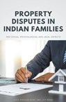 Property Disputes in Indian Families - BOSE,  Siva Prasad ; Bose, Joy - 9798201255268