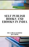 Self Publish Books and e-Books in India - BOSE,  Siva Prasad ; Bose, Joy - 9798201258795