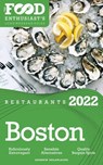 2022 Boston Restaurants - The Food Enthusiast’s Long Weekend Guide - Andrew Delaplaine - 9798201259792