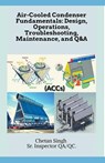 Air-Cooled Condenser Fundamentals - Chetan Singh - 9798201271978