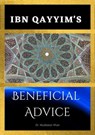 Ibn Qayyim’s Beneficial Advice - Dr. Muddassir Khan - 9798201278120