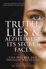 Truth, Lies & Alzheimer's - Lisa Skinner ; Douglas W. Collins - 9798201282271