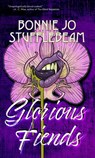Glorious Fiends - Bonnie Jo Stufflebeam - 9798201289089