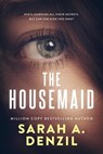 The Housemaid - Sarah A. Denzil - 9798201301774