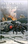 Het Beleg van Leningrad - Richard G. Hole - 9798201305734