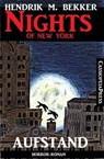 Nights of New York: Aufstand - Hendrik M. Bekker - 9798201312909